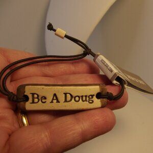 Mud Love Bracelet "Be A Doug" - new